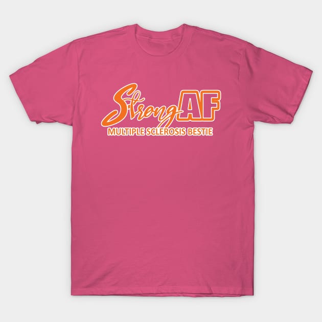 Strong AF MS Bestie T-Shirt by CuteCoCustom